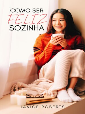 cover image of Como Ser Feliz Sozinha